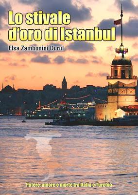 SEGNALAZIONE - Lo stivale d'oro di Istanbul di Elsa Zambonini Durul