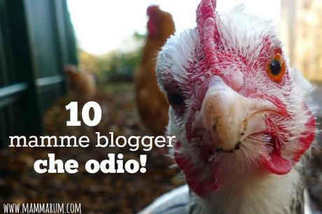 10 mamme blogger che odio
