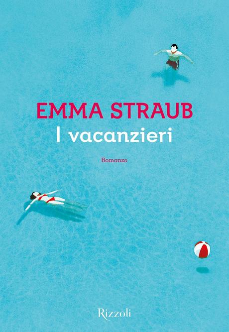 ESCE OGGI: I vacanzieri di Emma Straub