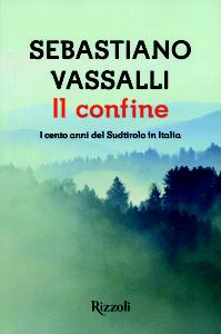 sebastiano_vassalli_il_confine_sudtirolo_altoadige (3)