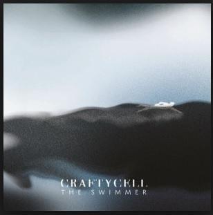 In uscita The Swimmer, il nuovo album by Craftycell edito da Qua` Rock Records