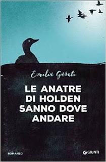 Le Anatre di Holden Sanno Dove Andare di Emilia Garuti (Recensione)