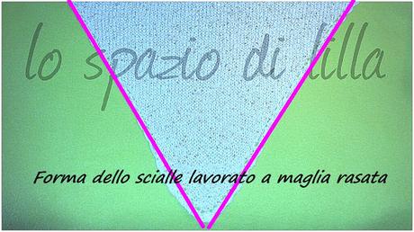 Lo scialle ai ferri con gli occhielli laterali: la differenza tra l'uso della maglia rasata e quella a legaccio / Difference between a Knitted garter shawl and a stockinette one