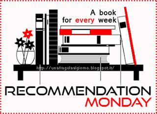 RECOMMENDATION MONDAY : CONSIGLIA UN ROMANZO CHE TI METTE ALLEGRIA