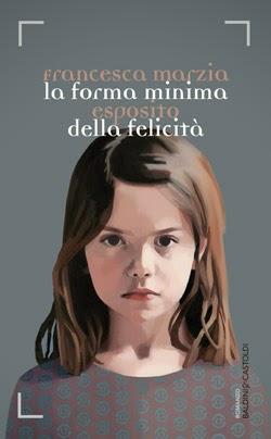 Recensione di La forma minima della felicità di Francesca Marzia Esposito