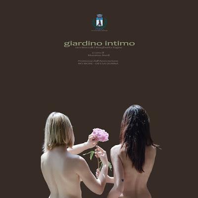 Giardino Intimo - Jara Marzulli - Margherita Ragno a cura di Massimo Nardi