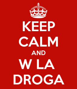 keep-calm-and-w-la-droga