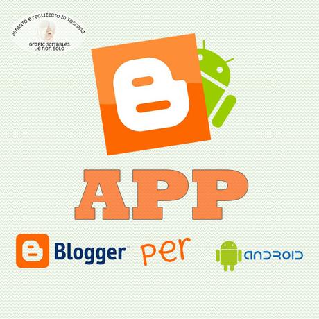 App Blogger per Android-Come pubblicare un post con lo smartphone