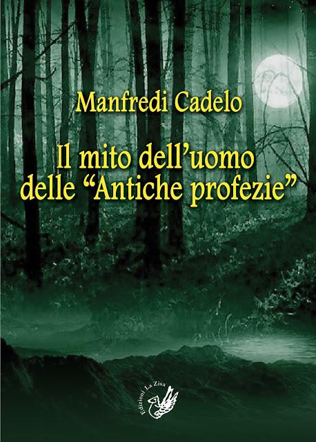 Palermo 27 giugno, Si presenta il romanzo di Manfredi Cadelo, “Il mito dell’uomo delle ‘Antiche profezie’” (La Zisa)
