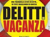 Anteprima: "DELITTI VACANZA" AA.VV.