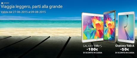 Promozione Samsung Viaggia leggero  parti alla grande Promozione Samsung: 