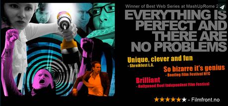 Everything is Perfect and There are no Problems - Poster
