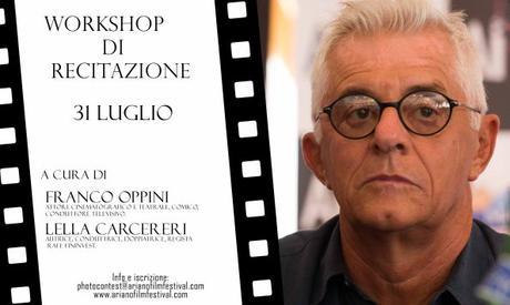 ARIANO INTERNATIONAL FILM FESTIVAL 2015 | 3^ edizione | Workshop Cinema – Fotografia – Recitazione Facebook Oppini