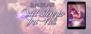 Anteprima Made in Italy: Quel silenzio fra noi di Rosie M. Stuart