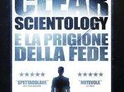 Recensione: Going Clear Scientology prigione della fede