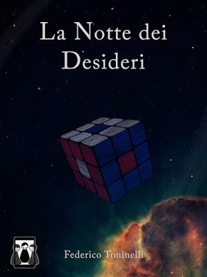 SEGNALAZIONE - La Notte dei Desideri di Federico Toninelli