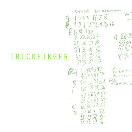 TRICKFINGER, Trickfinger