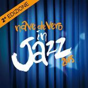 luglio seconda edizione Nave Vero Jazz