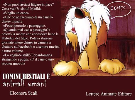 Segnalazione - UOMINI BESTIALI E ANIMALI UMANI di Eleonora Scali