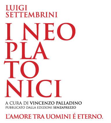 L’amore tra uomini è eterno. Il ritorno de “I Neoplatonici”