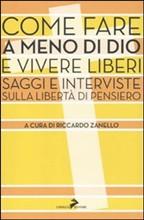 Come fare a meno di Dio e vivere liberi