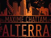 Anteprima:Alterra, l'alleanza Maxime Chattam, uscita Marzo 2011 Fazi, quando Fantasy Post-Apocalittico creano magnifica coesione