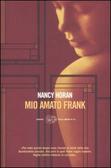 Mio Amato Frank – Nancy Horan