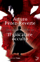 Il giocatore occulto - Arturo Pérez-Reverte