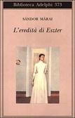 L’Eredità Di Eszter – Sandor Marai