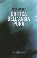 Critica dell'ansia pura - Fred Vargas (copertina)