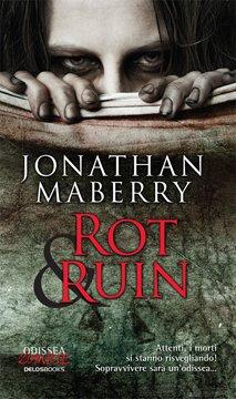 Nasce Odissea Zombie inaugurata da Rot & Ruin di Jonathan Maberry