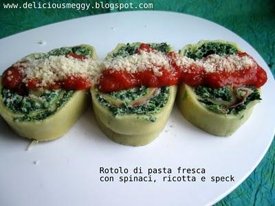 Tanti auguri Italia: rotolo di pasta fresca con spinaci, ricotta e speck