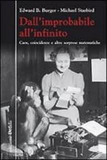 Il libro del giorno: Dall'improbabile all'infinito (Dedalo) a cura di Edward B. Burger e  Michael Starbird