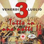 Primo weekend di Luglio in Capannina