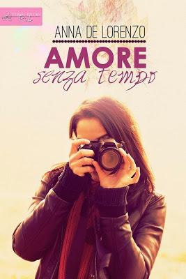 RECENSIONE - Amore senza tempo di Anna De Lorenzo