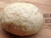 Pasta frolla alla ricotta uova burro