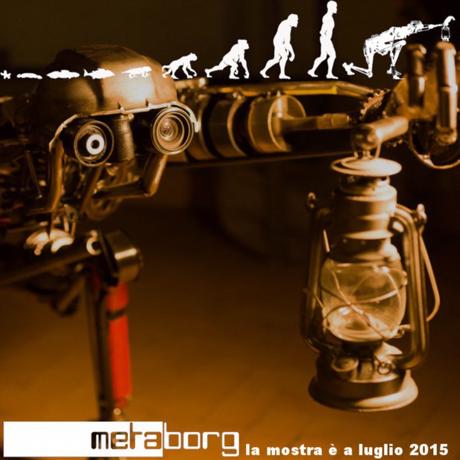 Metaborg mostra a Spazio Tadini dal 14 luglio 2015