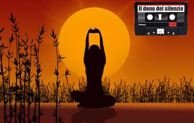 Meditazione: dono silenzio