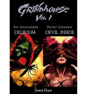 Nuove Uscite - “Grindhouse Volume 1” di Ivo Gazzarrini e Pietro Gandolfi