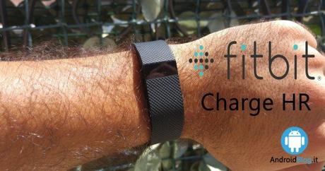 FitBit Charge HR, la recensione di AndroidBlog.it