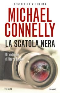 La scatola nera di Michael Connelly