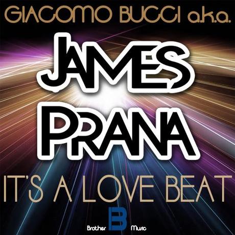 James Prana  IT`S A LOVE BEAT