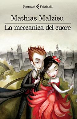 Recensione di La meccanica del cuore di Mathias Malzieu