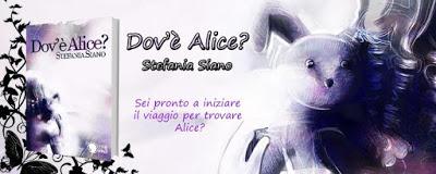 Segnalazione - DOVE' E' ALICE? di Stefania Siano