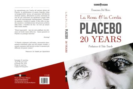 [Recensione + intervista] PLACEBO “20 YEARS” – La Rosa e la Corda, di Francesca Del Moro