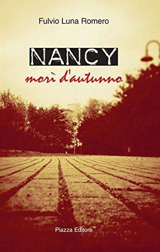 Nancy. Morì d’autunno  –  Fulvio Luna Romero