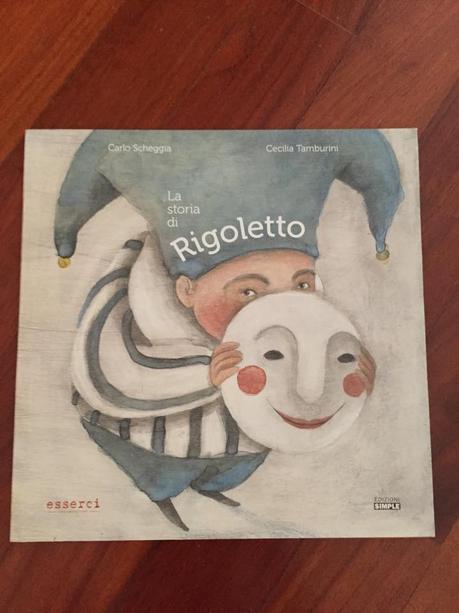 Il libro della settimana: La storia di Rigoletto