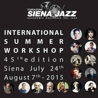 Siena Jazz: Master Class 1 - 3  agosto 2015. Esauriti i posti per chitarra e batteria.