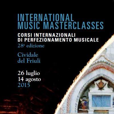 Corsi Internazionali di Perfezionamento Musicale di Cividale del Friuli XXVIII edizione  27 luglio - 14 agosto 2015.