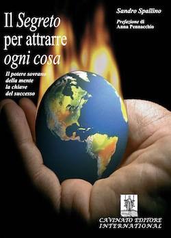 Recensione di Il segreto per attrarre ogni cosa di Sandro Spallino